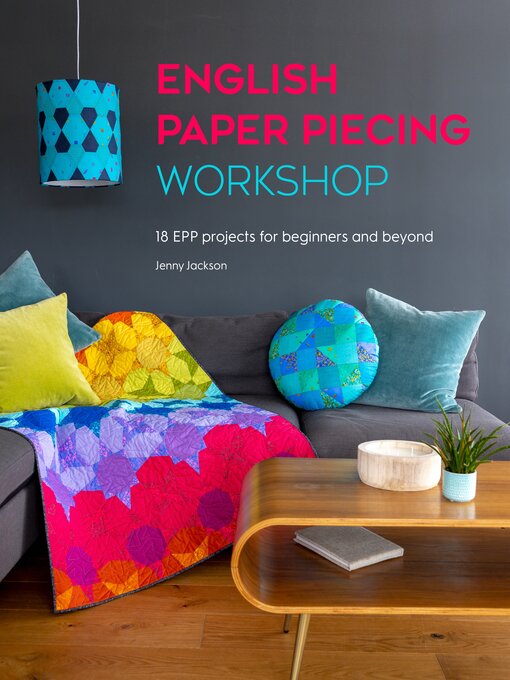 Title details for English Paper Piecing Workshop by Jenny Jackson - Available